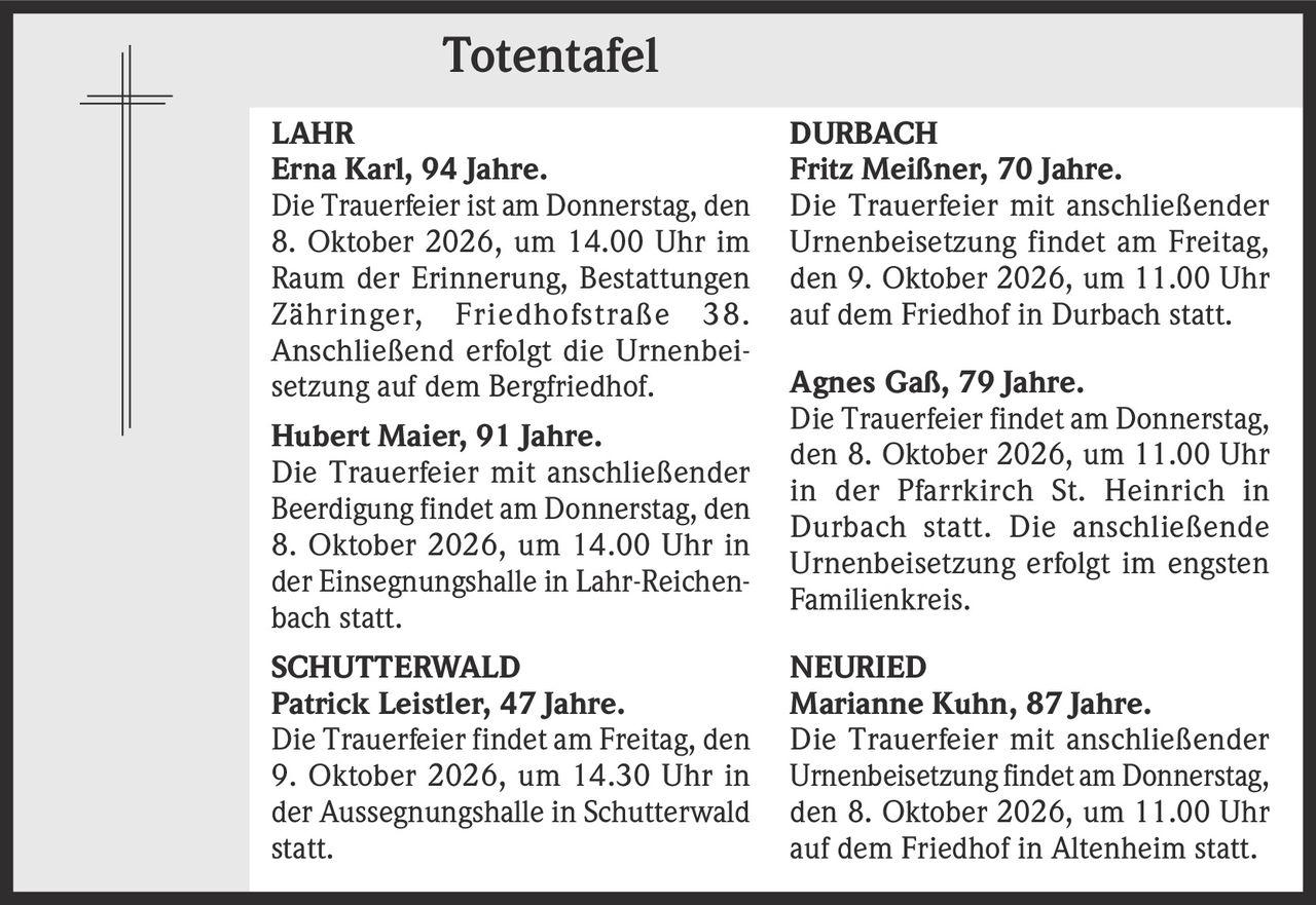 <strong>Erna Karl, 94 Jahre.</strong><br>Die Trauerfeier ist am Donnerstag, den 8. Oktober 2026, um 14.00 Uhr im Raum der Erinnerung, Bestattungen Zähringer, Friedhofstraße 38. Anschließend erfolgt die Urnenbeisetzung auf dem Bergfriedhof.