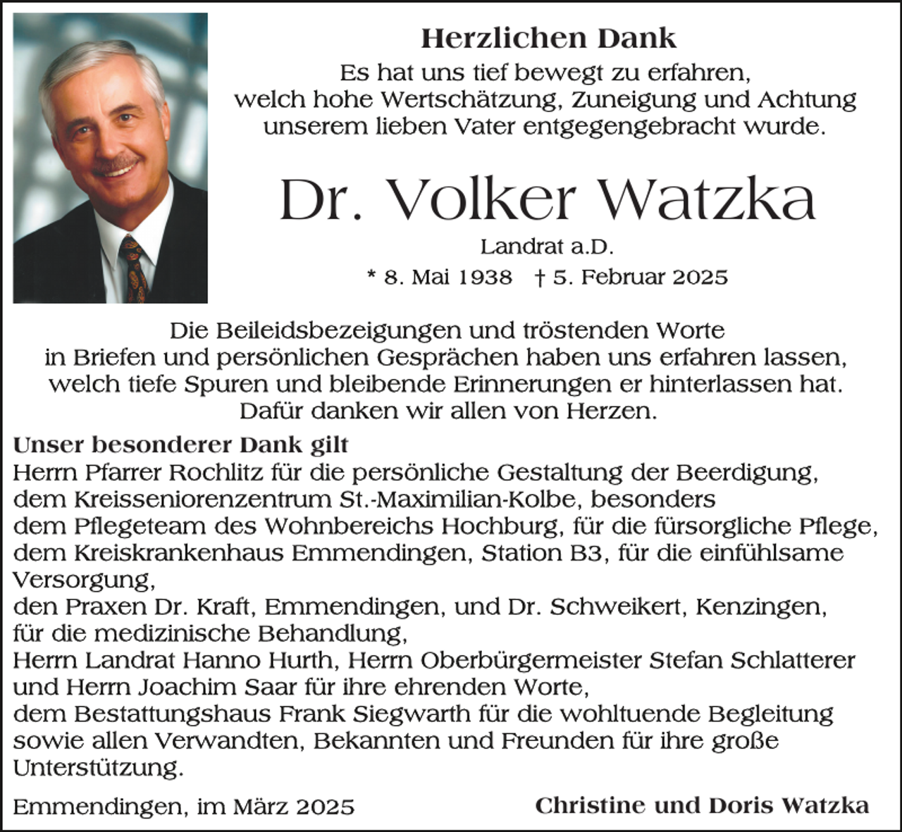 <p>Herzlichen Dank</p><p>Dr. Volker Watzka</p><p>Unser besonderer Dank gilt</p><p>Christine und Doris Watzka</p>